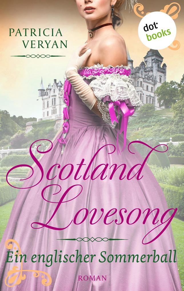 Scotland Lovesong - Ein englischer Sommerball als eBook epub