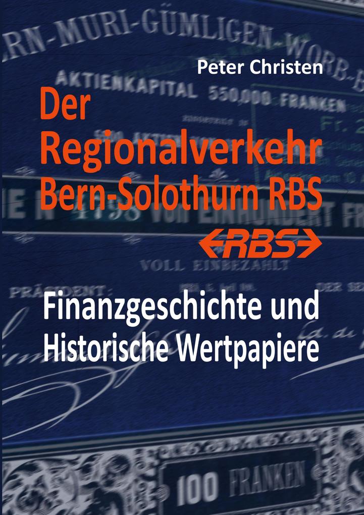 Produktbild: Der Regionalverkehr Bern-Solothurn RBS | Peter Christen