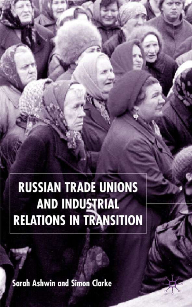 Russian Trade Unions and Industrial Relations in Transition als Buch (gebunden)