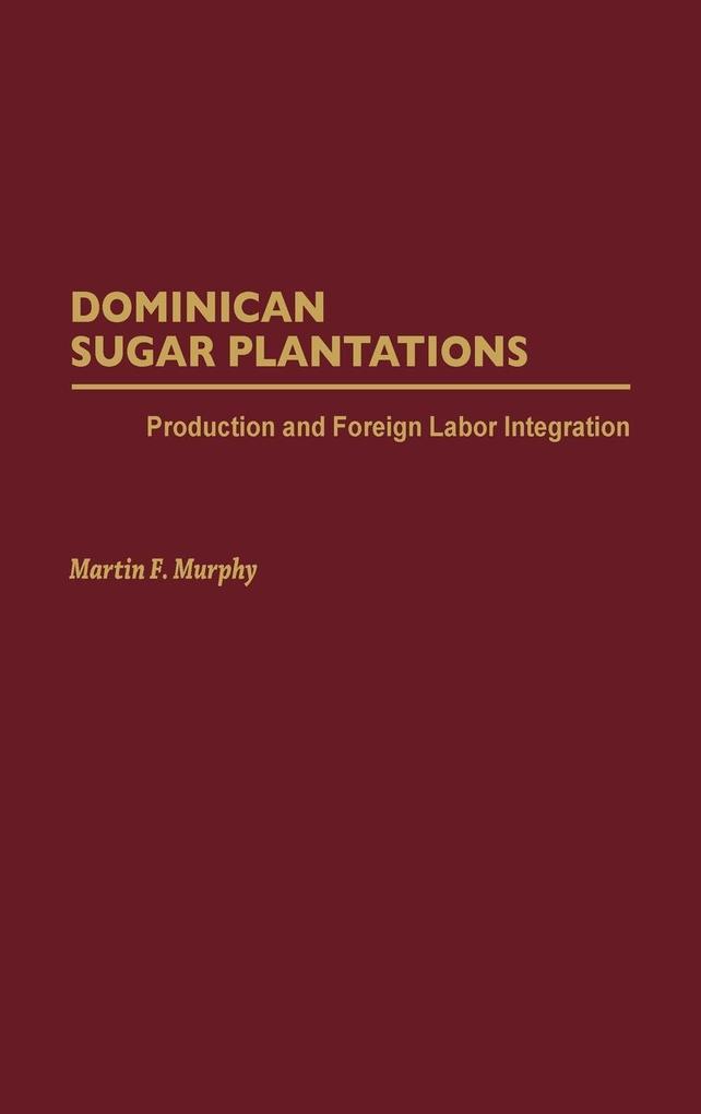 Dominican Sugar Plantations als Buch (gebunden)