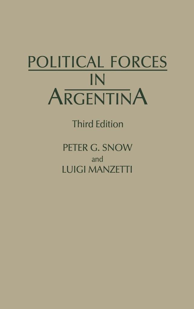 Political Forces in Argentina, Third Edition als Buch (gebunden)