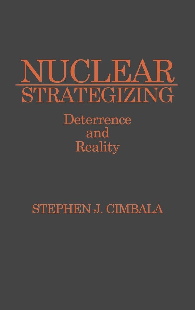 Nuclear Strategizing als Buch (gebunden)