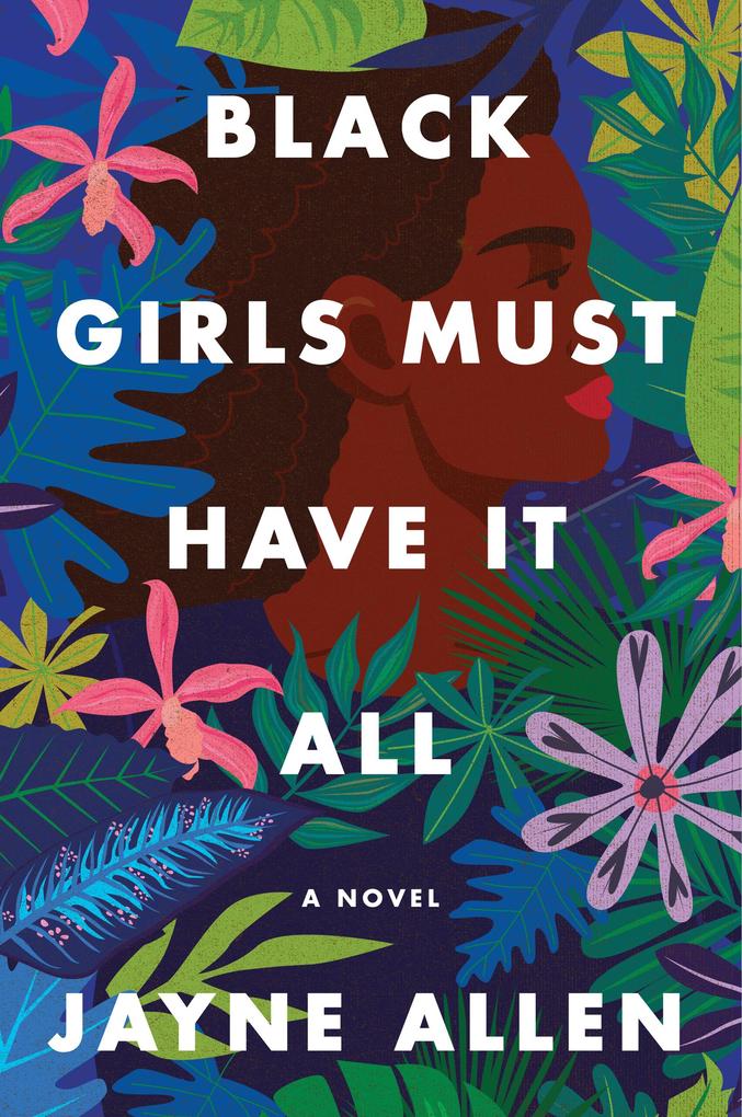 Produktbild: Black Girls Must Have It All | Jayne Allen