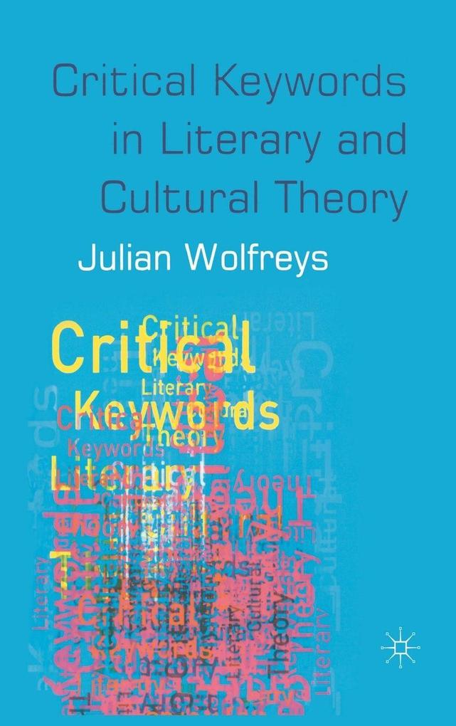 Produktbild: Critical Keywords in Literary and Cultural Theory | Julian Wolfreys