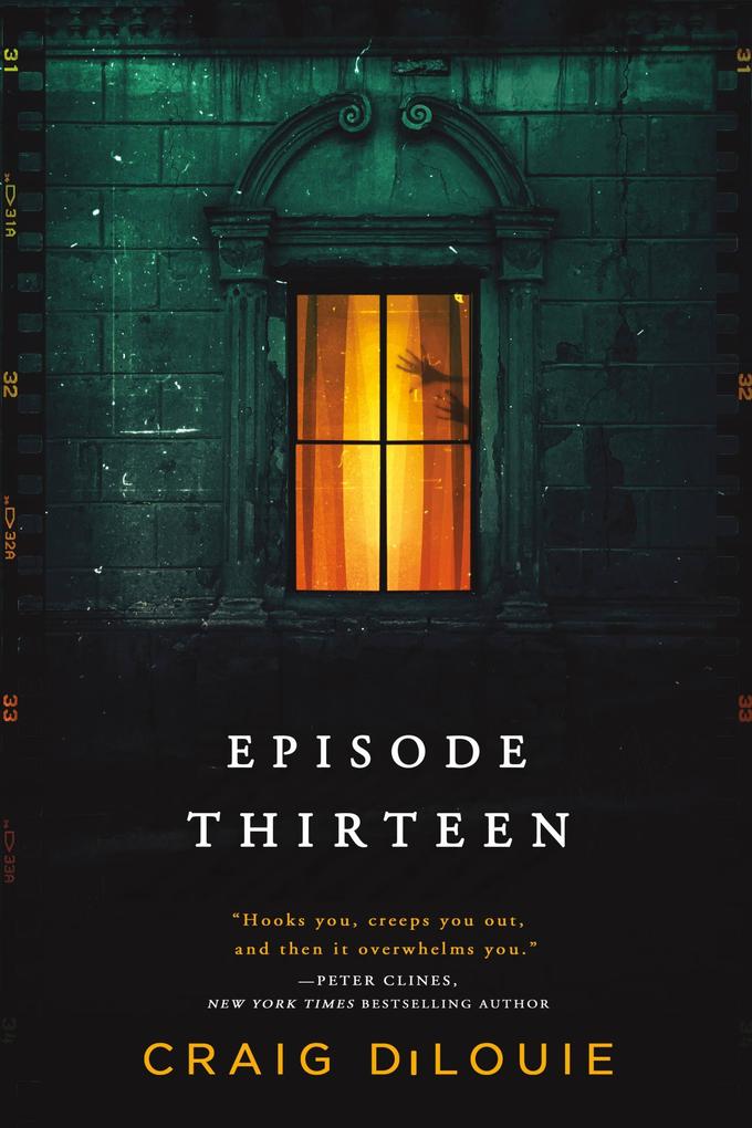 Produktbild: Episode Thirteen | Craig DiLouie