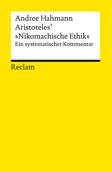 Produktbild: Aristoteles' 'Nikomachische Ethik'. Ein systematischer Kommentar | Andree Hahmann
