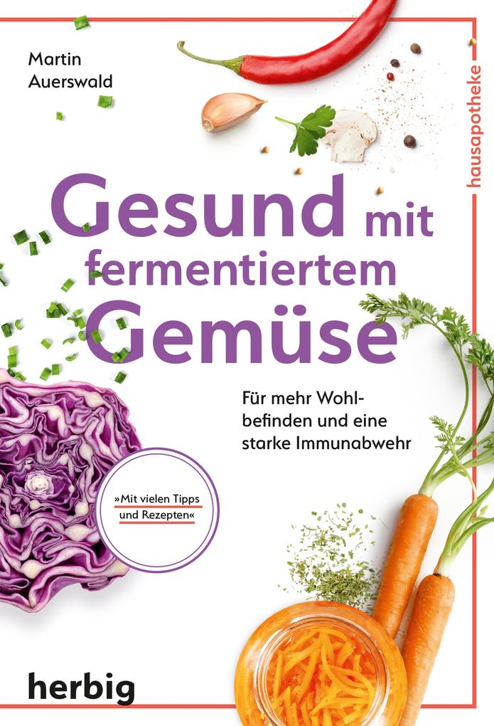 Produktbild: Gesund mit fermentiertem Gemüse | Martin Auerswald