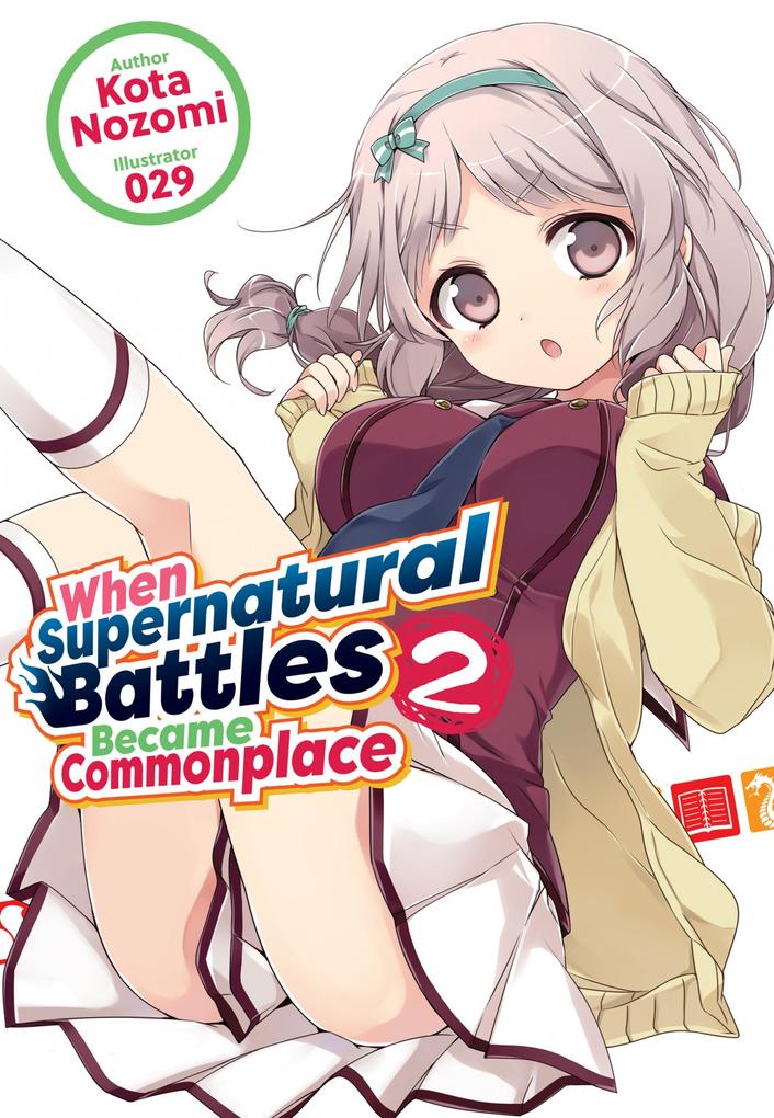 Produktbild: When Supernatural Battles Became Commonplace: Volume 2 | Kota Nozomi