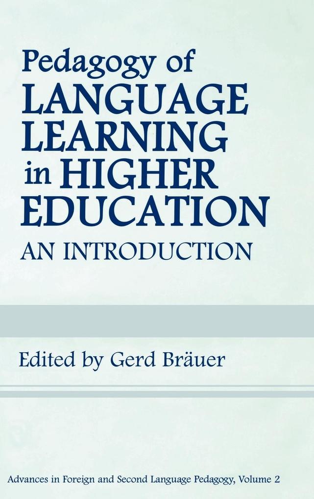 Pedagogy of Language Learning in Higher Education als Buch (gebunden)