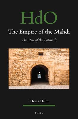 The Empire of the Mahdi: The Rise of the Fatimids als Buch (gebunden)