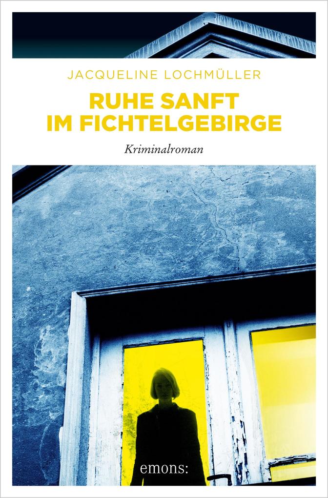 Produktbild: Ruhe sanft im Fichtelgebirge | Jacqueline Lochmüller