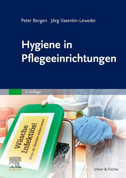 Produktbild: Hygiene in Pflegeeinrichtungen | Peter Bergen, Jörg Vasentin-Lewedei