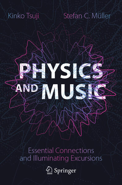Produktbild: Physics and Music | Kinko Tsuji, Stefan C. Müller