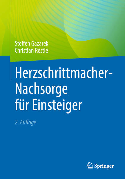 Produktbild: Herzschrittmacher-Nachsorge für Einsteiger | Steffen Gazarek, Christian Restle