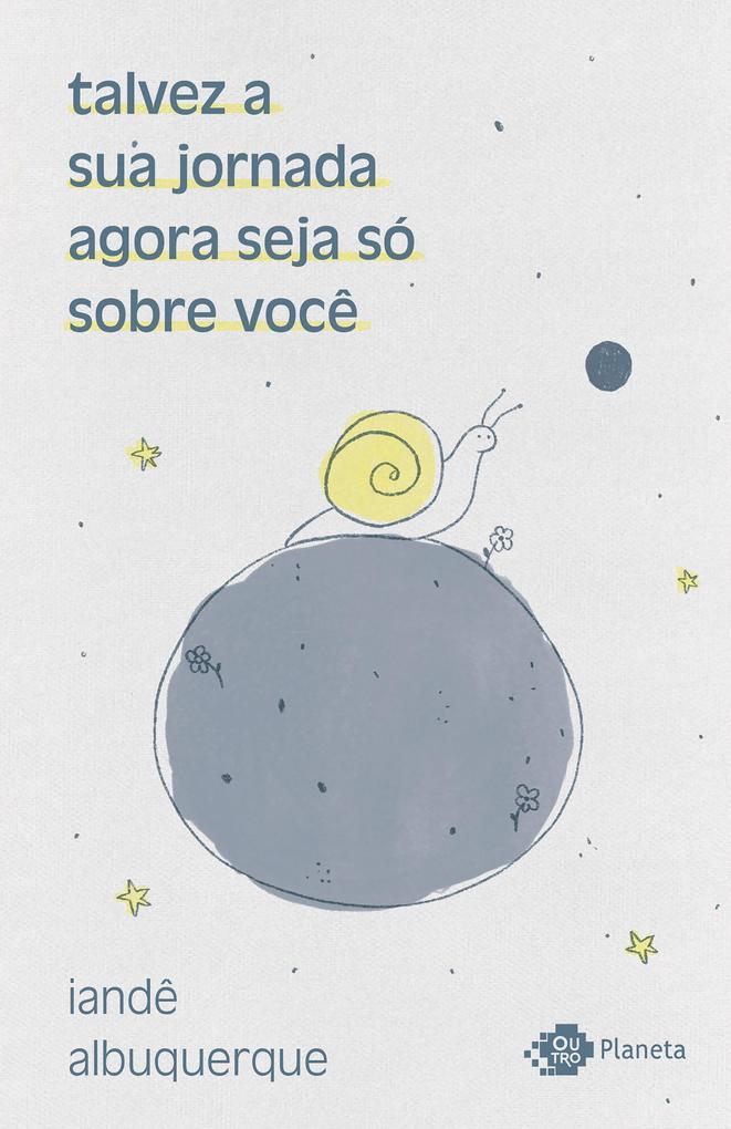 Produktbild: talvez a sua jornada agora seja só sobre você | Iandê Albuquerque