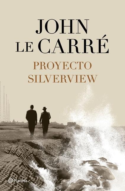 Produktbild: Proyecto Silverview | John Le Carré