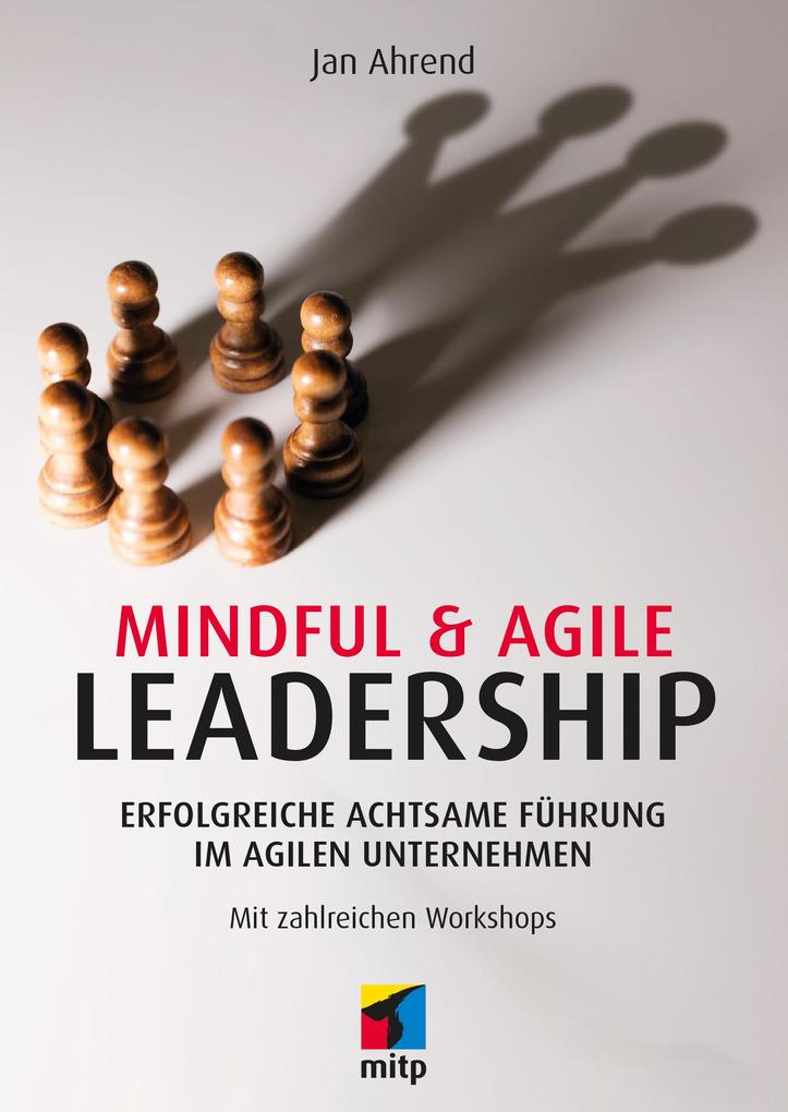 Produktbild: Mindful & Agile Leadership | Jan Ahrend