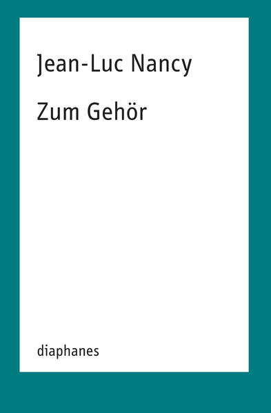Produktbild: Zum Gehör | Jean-Luc Nancy