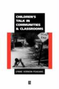 Children's Talk in Communities and Classrooms als Taschenbuch