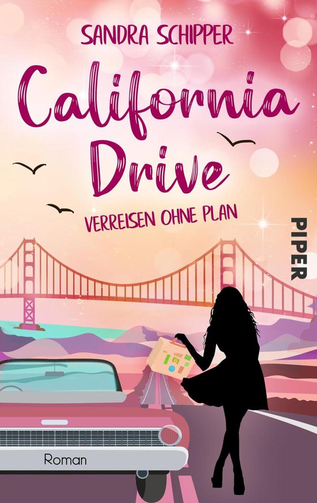 Produktbild: California Drive - Verreisen ohne Plan | Sandra Schipper