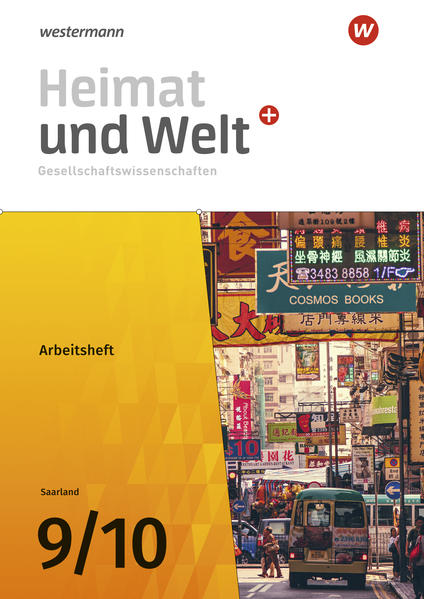 Produktbild: Heimat und Welt Gesellschaftswissenschaften 9 / 10. Arbeitsheft. Für das Saarland | Ruwen Bubel, Michael Ernst, Thomas Krämer, Magnus Mauer-Chowanietz, Daniel Ullrich