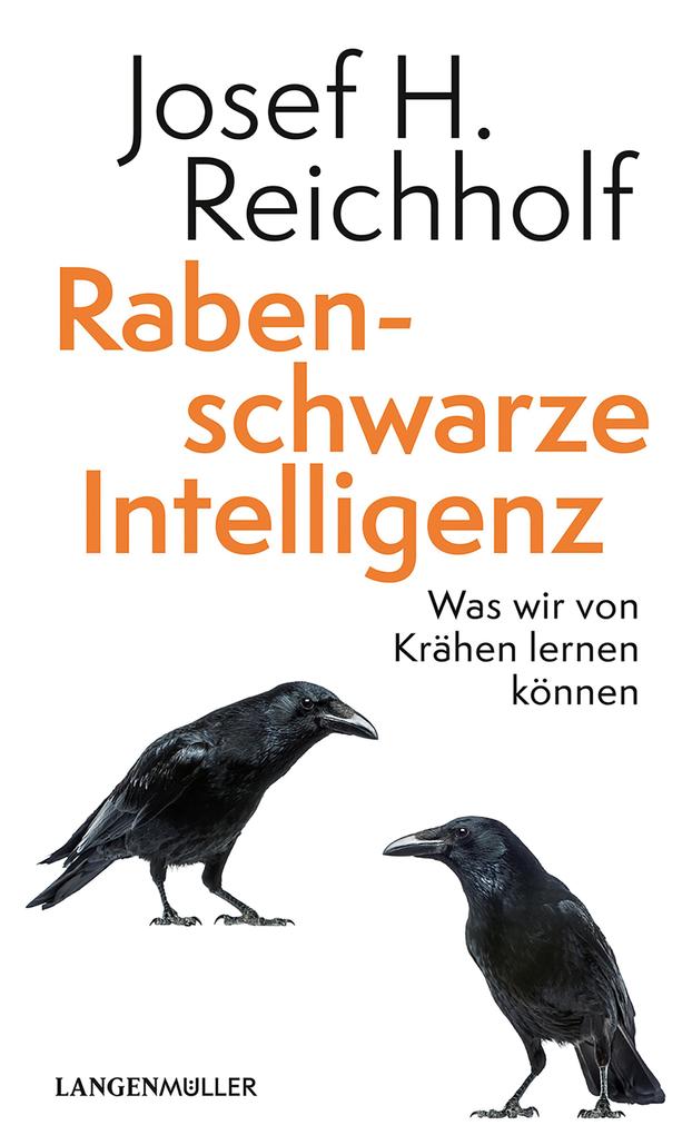 Produktbild: Rabenschwarze Intelligenz | Josef H. Reichholf