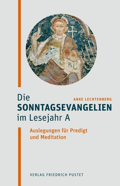 Produktbild: Die Sonntagsevangelien im Lesejahr A | Anke Lechtenberg