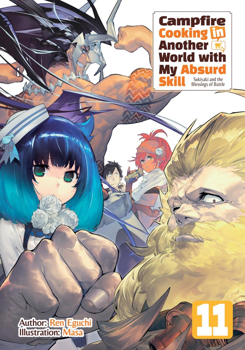 Produktbild: Campfire Cooking in Another World with My Absurd Skill: Volume 11 | Ren Eguchi