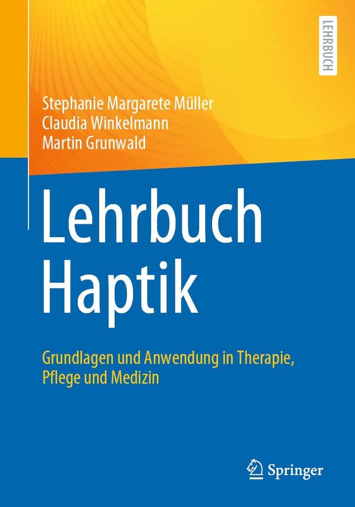 Produktbild: Lehrbuch Haptik | Stephanie Margarete Müller, Claudia Winkelmann, Martin Grunwald