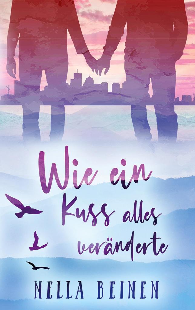 Produktbild: Wie ein Kuss alles veränderte | Nella Beinen
