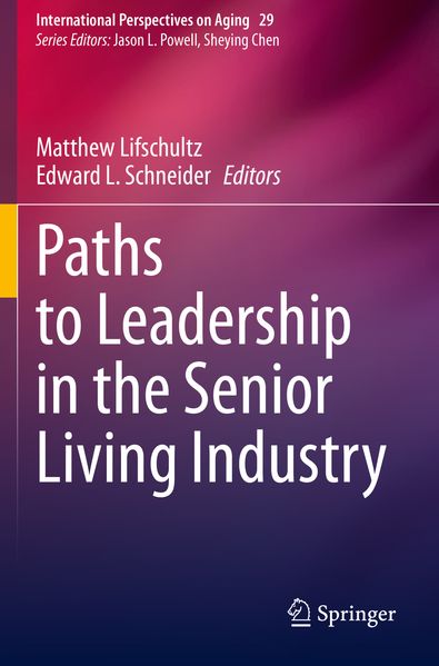 Produktbild: Paths to Leadership in the Senior Living Industry