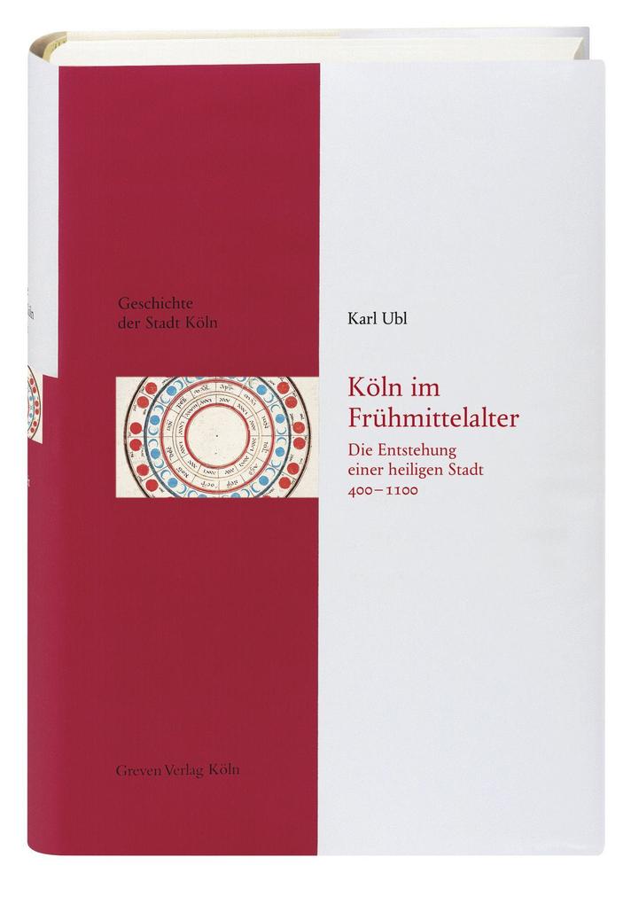 Produktbild: Köln im Frühmittelalter (400 - 1100) | Karl Ubl