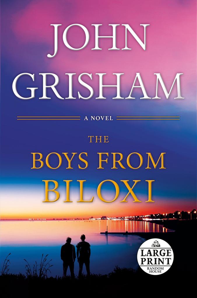 Produktbild: The Boys from Biloxi | John Grisham
