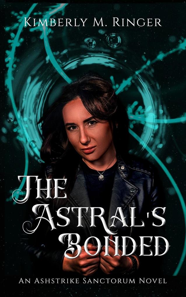 Produktbild: The Astral's Bonded | Kimberly M. Ringer