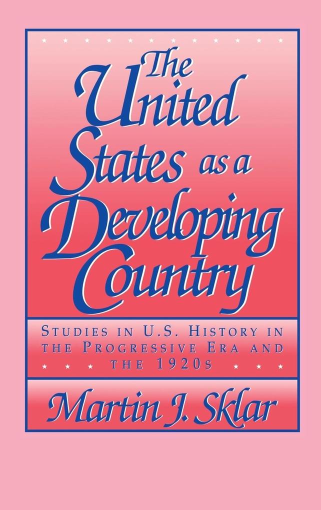 The United States as a Developing Country als Buch (gebunden)