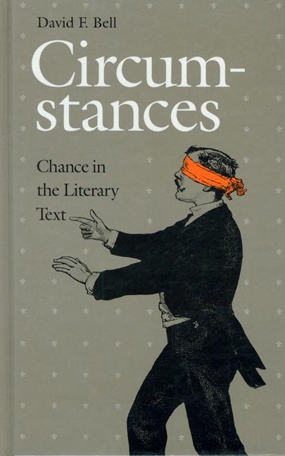 Circumstances: Chance in the Literary Text als Buch (gebunden)