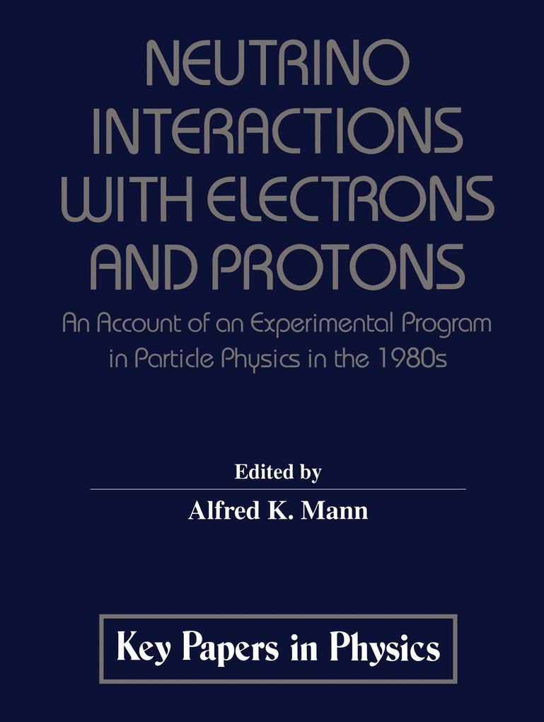 Neutrino Interactions with Electrons and Protons als Buch (gebunden)