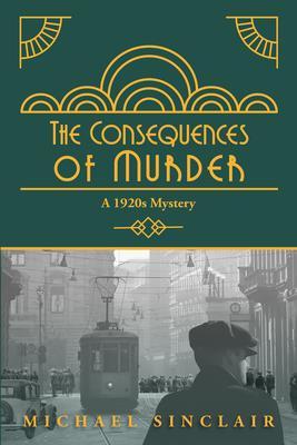 Produktbild: The Consequences of Murder | Michael Sinclair