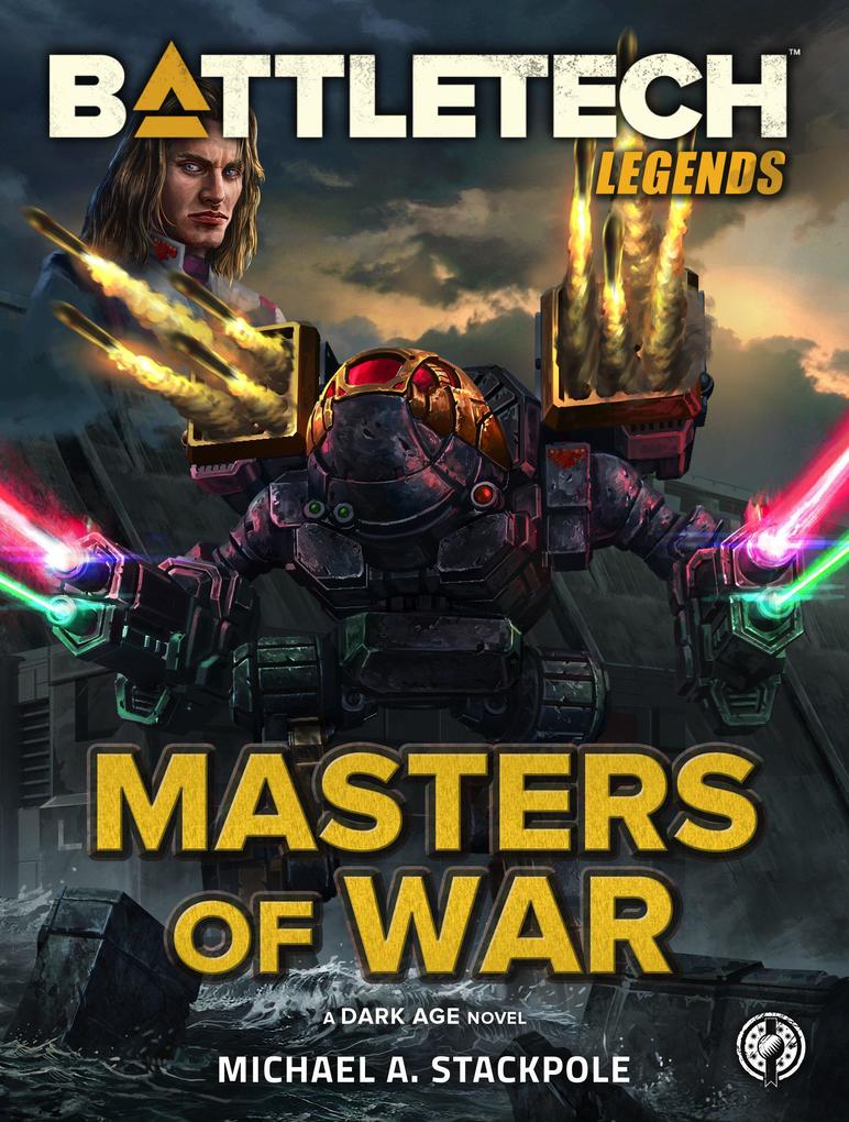 Produktbild: BattleTech Legends: Masters of War | Michael A. Stackpole
