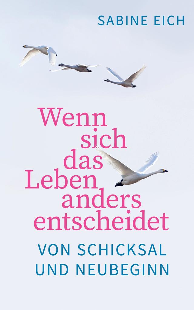 Produktbild: Wenn sich das Leben anders entscheidet | Sabine Eich