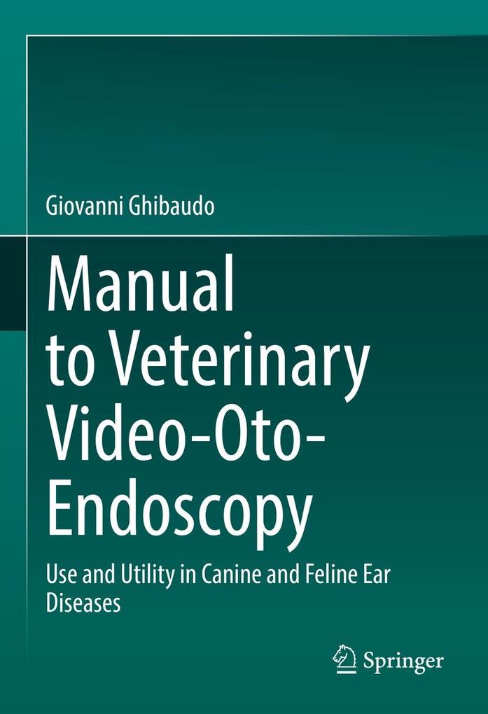Produktbild: Manual to Veterinary Video-Oto-Endoscopy | Giovanni Ghibaudo