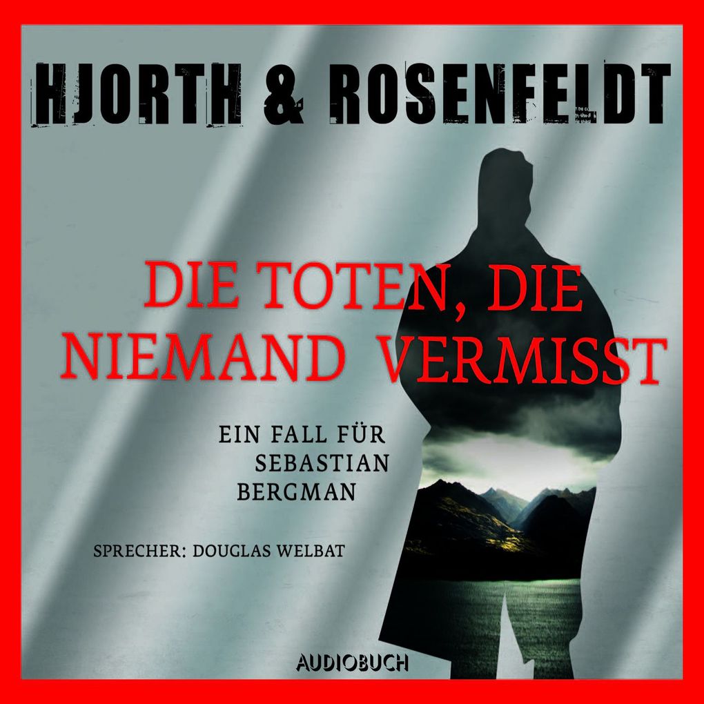 Produktbild: Die Toten, die niemand vermißt | Michael Hjorth, Hans Rosenfeldt