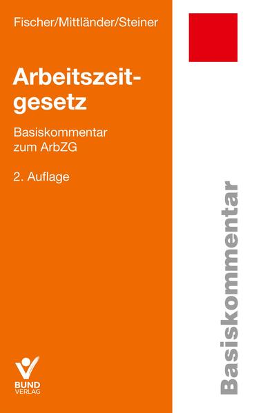 Produktbild: Arbeitszeitgesetz | Erika Fischer, Silvia Mittländer, Regina Steiner