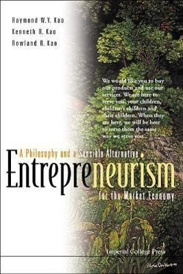 Entrepreneurism: A Philosophy and a Sensible Alternative for the Market Economy als Taschenbuch