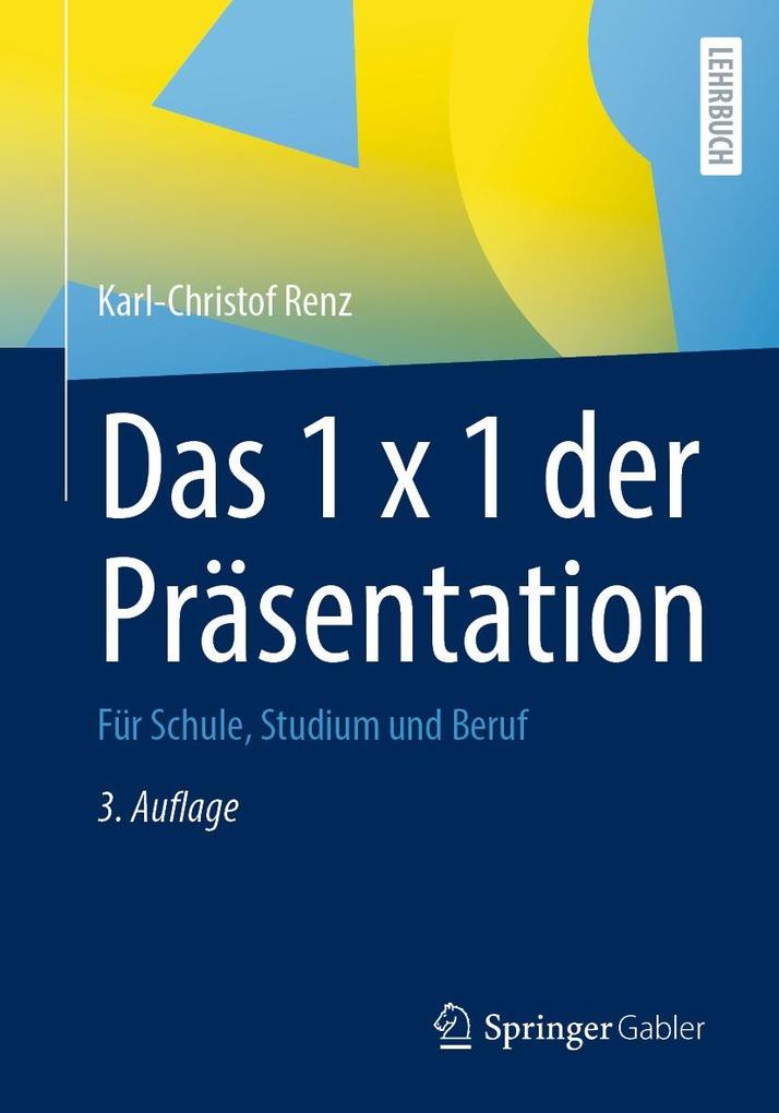 Produktbild: Das 1 x 1 der Präsentation | Karl-Christof Renz