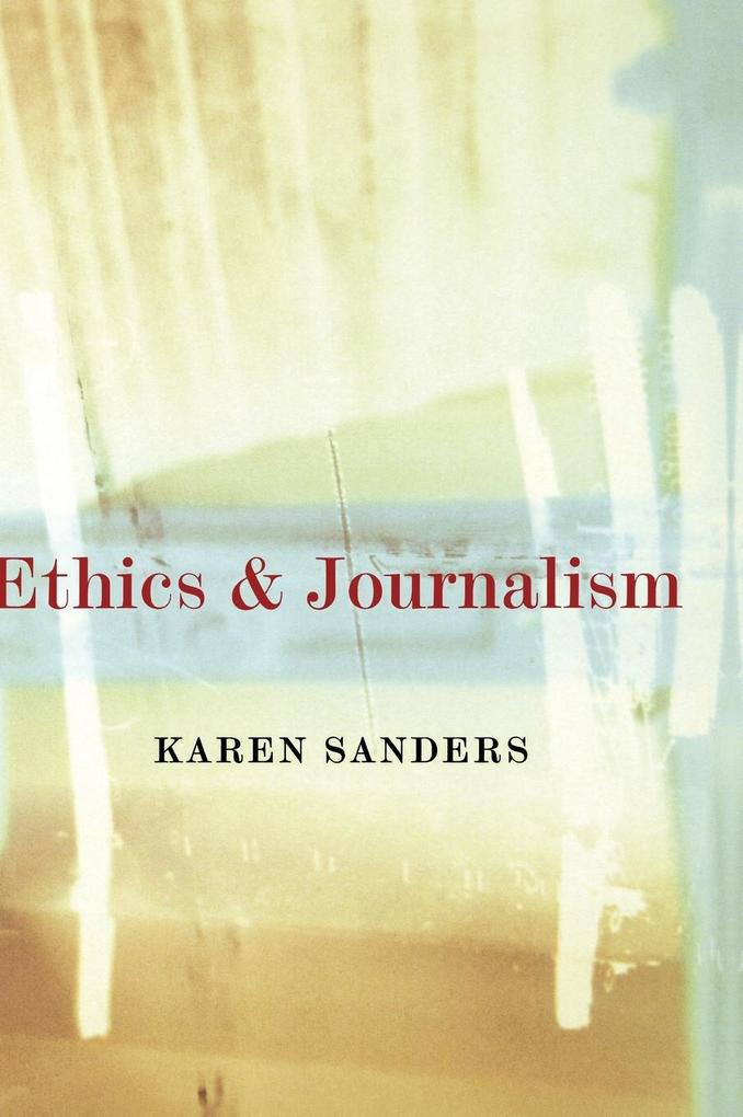 Ethics and Journalism als Buch (gebunden)