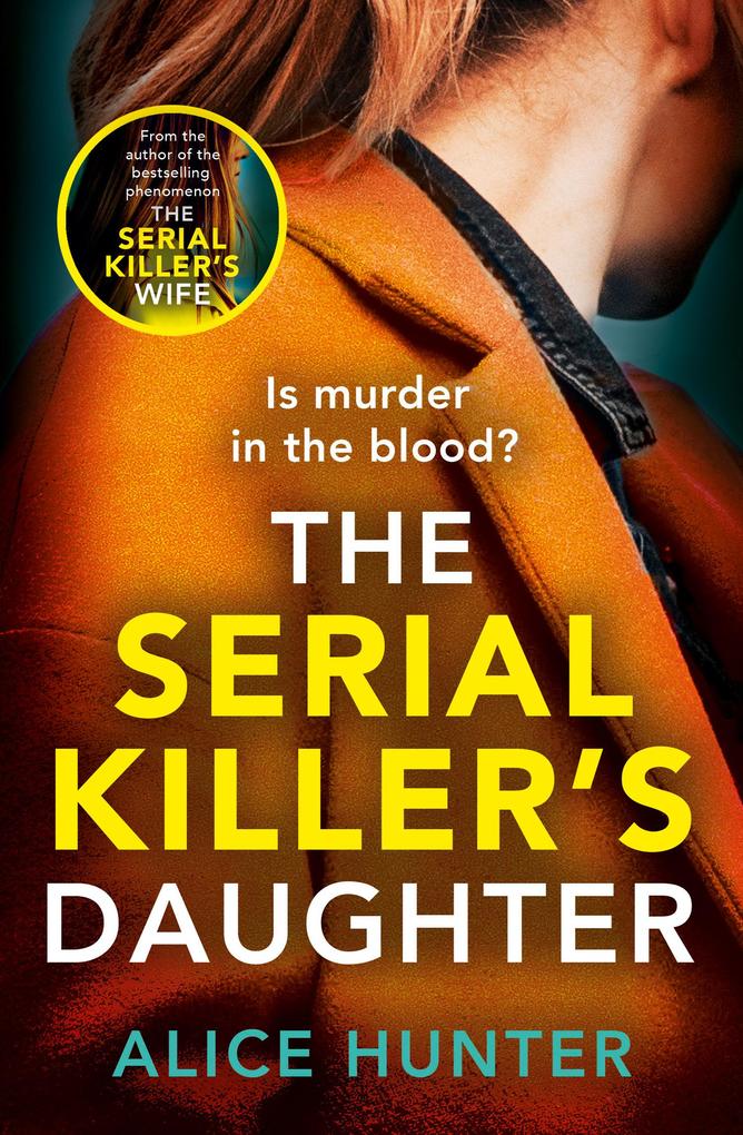 Produktbild: The Serial Killer's Daughter | Alice Hunter