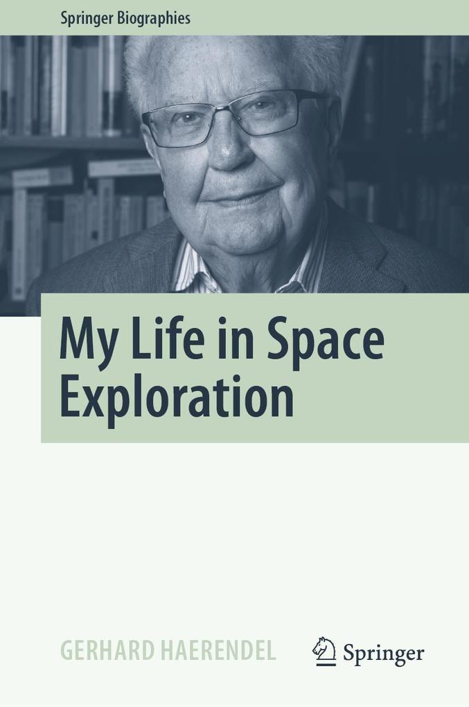 Produktbild: My Life in Space Exploration | Gerhard Haerendel