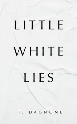 Produktbild: Little White Lies | T. Dagnone