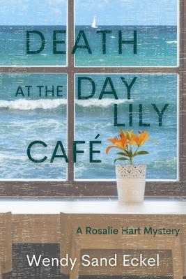 Produktbild: Death at the Day Lily Cafe | Wendy Sand Eckel